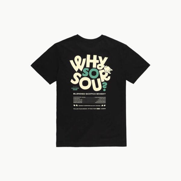 T-shirt "Why So Sour"